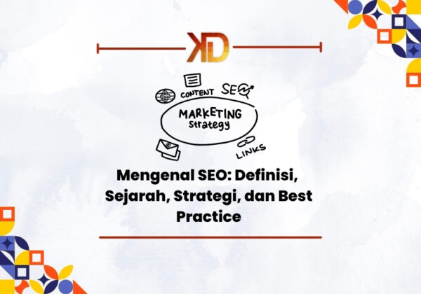 Mengenal-SEO_-Definisi-Sejarah-Strategi-dan-Best-Practice-600x420