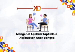 Mengenal-Aplikasi-TapTalk.io-Asli-Buatan-Anak-Bangsa-600x420