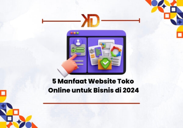 5-Manfaat-Website-Toko-Online-untuk-Bisnis-di-2024-600x420