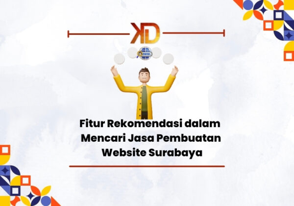 Fitur-Rekomendasi-dalam-Mencari-Jasa-Pembuatan-Website-Surabaya-600x420