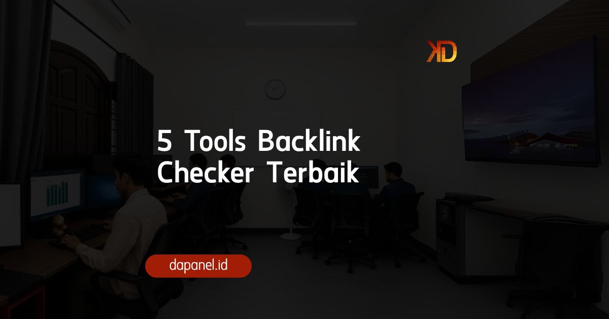 5 Tools Backlink Checker Terbaik