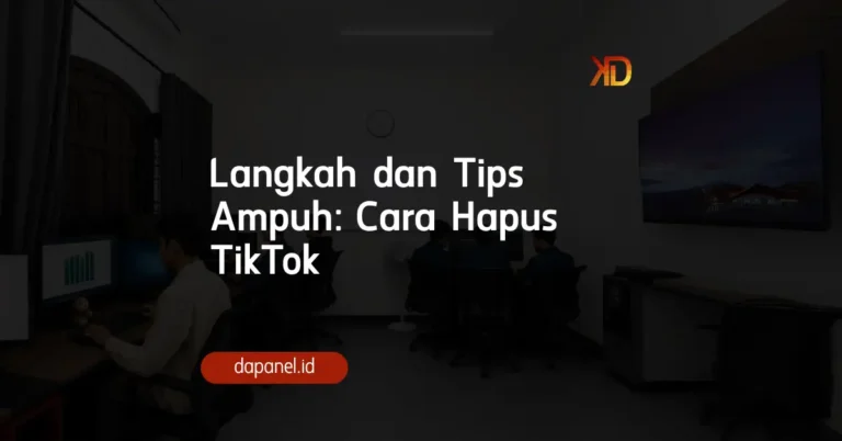 Langkah dan Tips Ampuh_ Cara Hapus TikTok