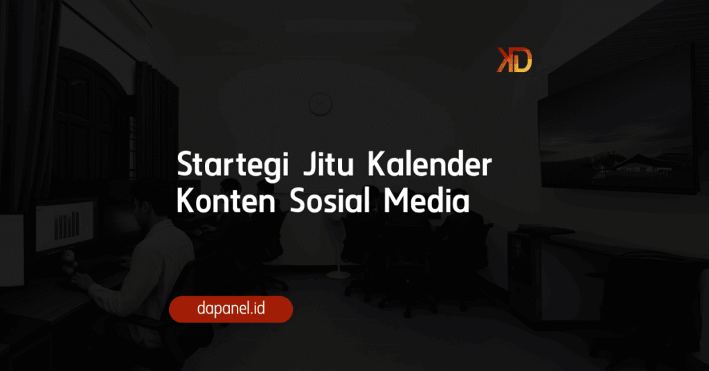 Startegi Jitu Kalender Konten Sosial Media