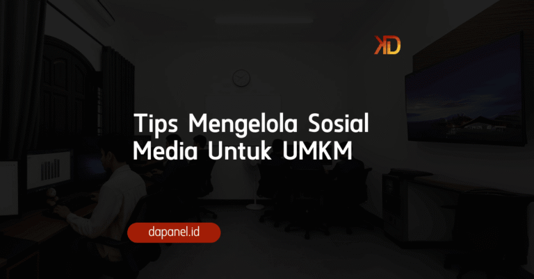 Tips Mengelola Sosial Media Untuk UMKM