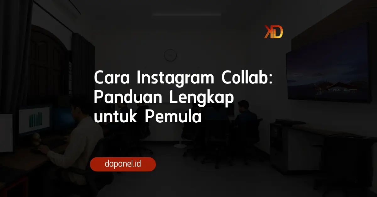 Cara instagram collab panduan lengkap untuk pemula
